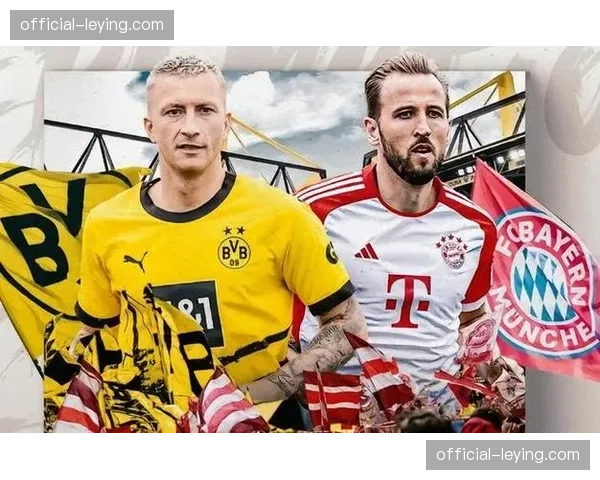 拜仁对阵多特蒙德国家德比前瞻：凯恩与吉拉西的金靴之争